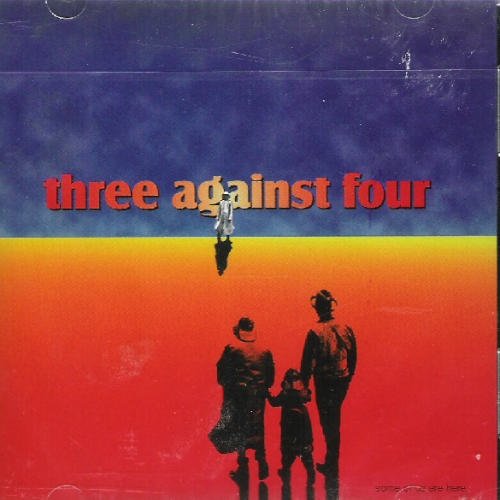 Three Against Four/Some Of Us Are Here
